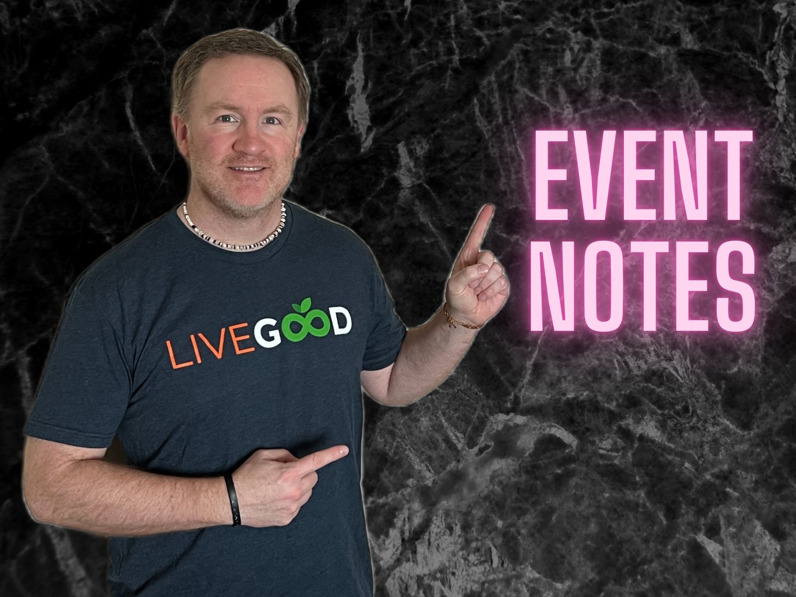 Live Event Notes